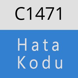 C1471 hatasi