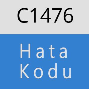 C1476 hatasi