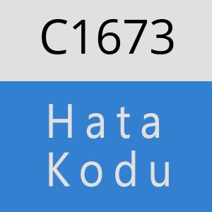 C1673 hatasi