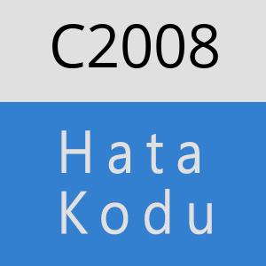 C2008 hatasi