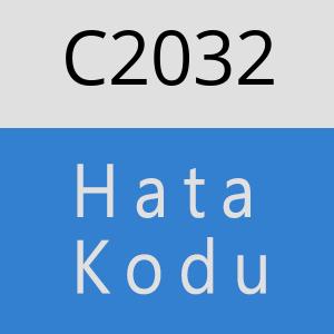 C2032 hatasi