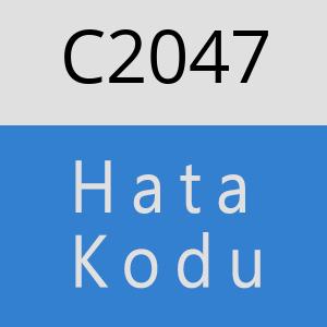 C2047 hatasi