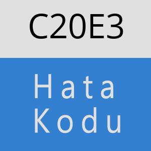 C20E3 hatasi