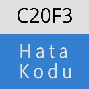 C20F3 hatasi