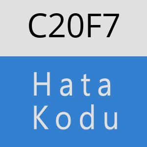 C20F7 hatasi