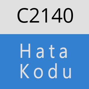 C2140 hatasi