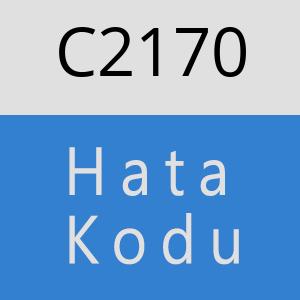 C2170 hatasi