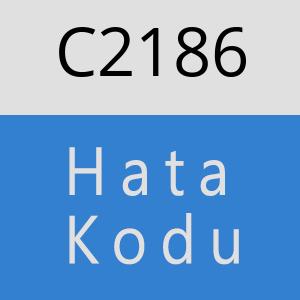 C2186 hatasi