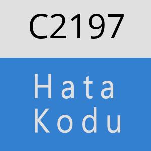 C2197 hatasi