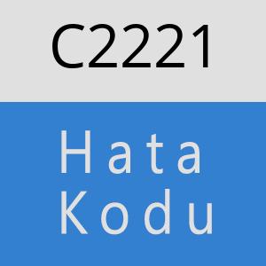C2221 hatasi