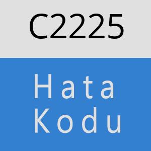 C2225 hatasi