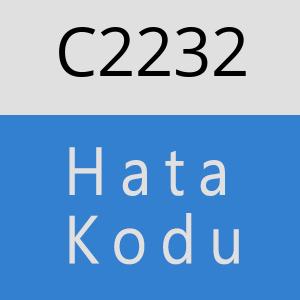 C2232 hatasi