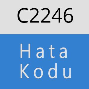 C2246 hatasi