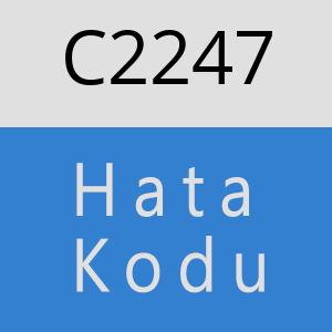 C2247 hatasi