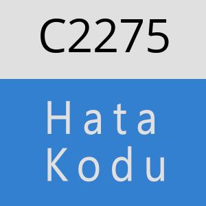 C2275 hatasi