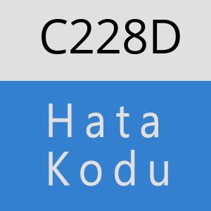 C228D hatasi