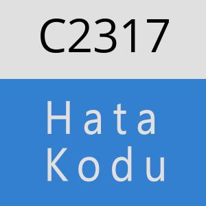 C2317 hatasi