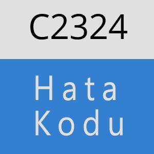 C2324 hatasi