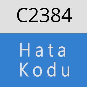 C2384 hatasi