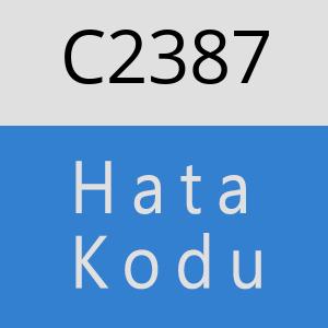 C2387 hatasi