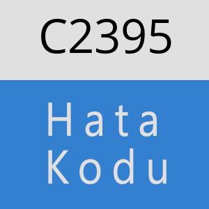 C2395 hatasi