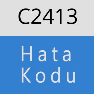 C2413 hatasi