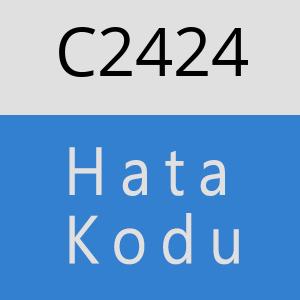 C2424 hatasi