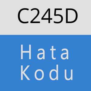 C245D hatasi
