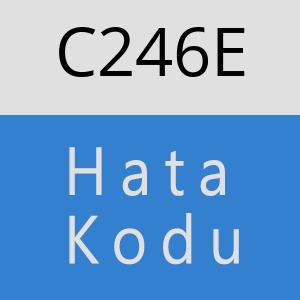 C246E hatasi