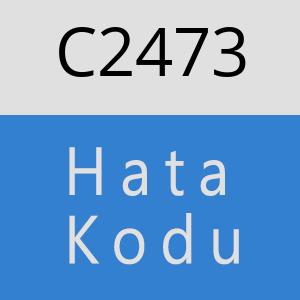 C2473 hatasi