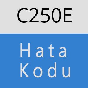 C250E hatasi