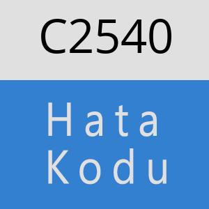 C2540 hatasi