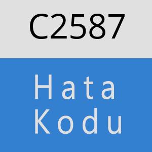 C2587 hatasi