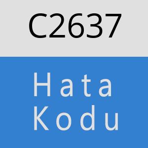 C2637 hatasi