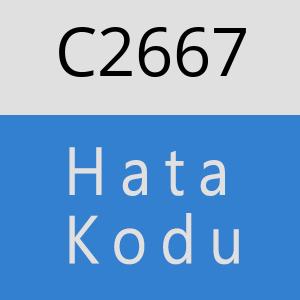 C2667 hatasi