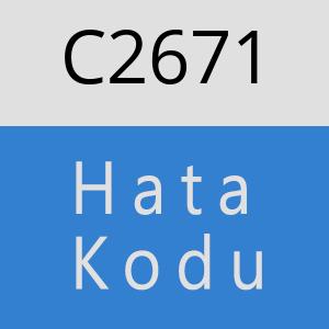 C2671 hatasi