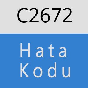 C2672 hatasi