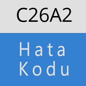 C26A2 hatasi