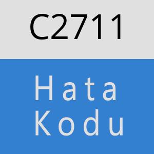 C2711 hatasi