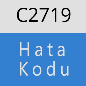 C2719 hatasi