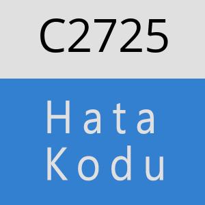 C2725 hatasi