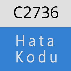 C2736 hatasi