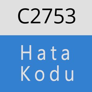 C2753 hatasi