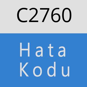 C2760 hatasi