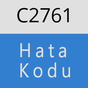 C2761 hatasi