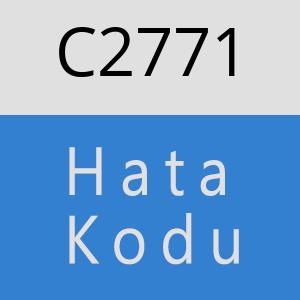 C2771 hatasi