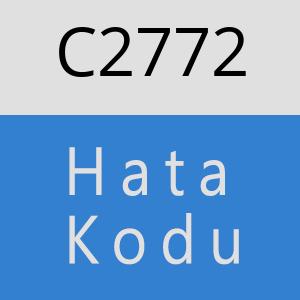 C2772 hatasi