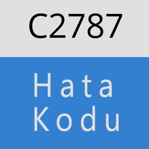 C2787 hatasi