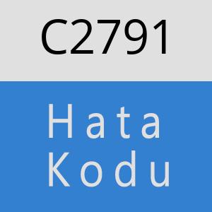 C2791 hatasi