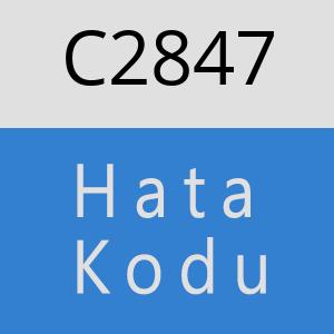 C2847 hatasi